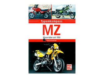Buch mit dem Titel "MZ - Motorräder seit 1950" - Andy Schwietzer